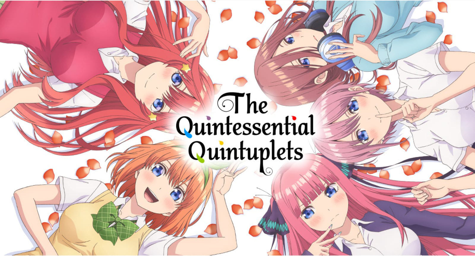 The Quintessential Quintuplets